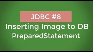 Inserting Image to DB using Java (Java Database Connectivity) JDBC#8