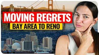 Bay Area Residents REGRET Moving to Reno? Discover Why!