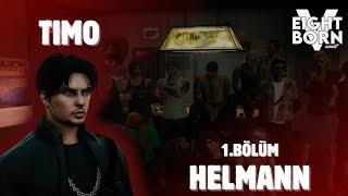 Timo Helmann 1.Bölüm | EightbornV Next | Yellow Jack'te Kargaşa | Timo ve Wayne'i kim dövdü ?