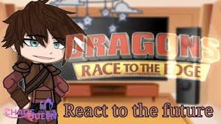 Past RTTE React to the Future || HTTYD || RTTE ||
