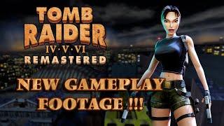 Tomb Raider IV - VI Remastered - New Information !