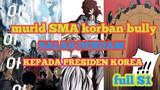 KISAH BALAS DENDAM MURID KORBAN BULLY | MANHWA OVER POWER