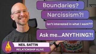 LIVE - Questions answered - Narcissism,  Boundaries, Is My Partner "Too Independent" - and more!