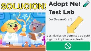 Como ENTRAR a ADOPT ME!  TEST LAB, SI ESTA CERRADO / Tutorial roblox