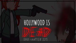 [️BLOOD AND MANGA SPOILERS️] HOLYWOOD IS DEAD || Bungou Stray Dogs - Chapter 109 || Gacha Plus