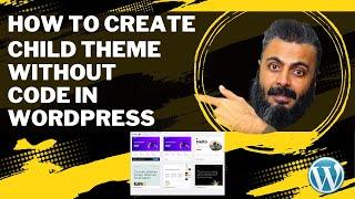 How to Create Child Theme Without Code in WordPress