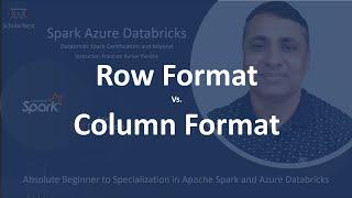 Row Format vs Column Format | Why Parquet is better than Avro | Why Columnar formats are preferred