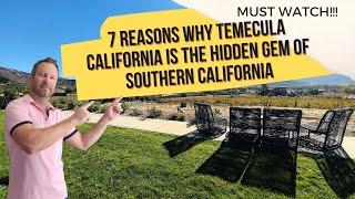 7 REASONS WHY TEMECULA IS THE HIDDEN GEM OF SOUTHERN CALIFORNIA