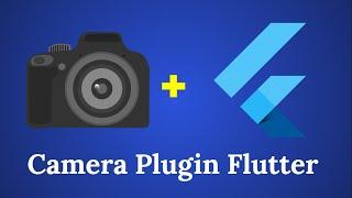 How To Use Camera Plugin for Taking Pictures in Flutter | Camera  Integration in Flutter