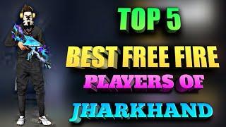 TOP 5 BEST FREE FIRE PLAYERS OF JHARKHAND - FREE FIRE TOP 5 BEST PLAYERS OF JHARKHAND - PRO PLAYERS