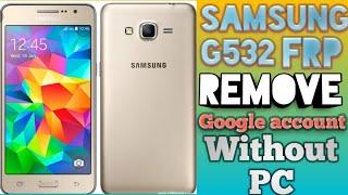 Samsung grand prime G532 frp bypass | Remove Google account