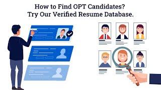 How to Find OPT Candidates? Try Our Verified Resume Database