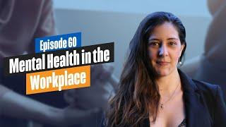 Mental Health in the Workplace with Ally Kelly