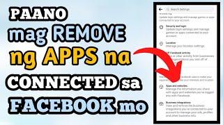 PAANO MAG REMOVE NG APPS NA CONNECTED SA FACEBOOK 2023 | REMOVE APPS CONNECTED TO FACEBOOK 2023