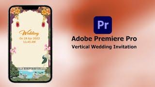 Vertical Wedding Invitation Video In Premiere Pro |  @sainathvaykar ​