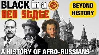 Why Black Americans Fled To Freedom in Russia