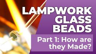 How Lampwork Glass Beads Are Made