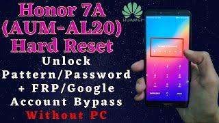 How To Hard Reset Honor 7A(AUM-AL20) | Honor7A Unlock Pattern/Password Or FRP Bypass Without PC 2021