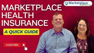 Understanding Marketplace Health Insurance | A Quick Guide