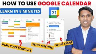 How to Setup Meeting, Event, Task in Google Calendar. Learn Google Calendar in 8 Minutes.