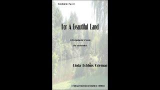 For a Beautiful Land, a symphonic poem by Linda Robbins Coleman