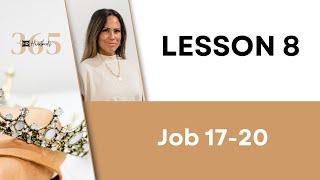 Lesson 008 Job 17-20 | Heartbeat of God | 2025 Bible Study & Commentary