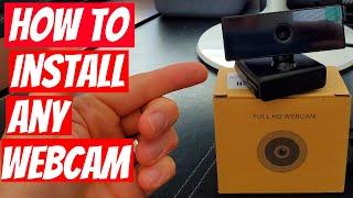 HOW TO INSTALL ANY WEBCAM - QUICK & EASY!