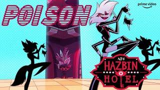 POISON // HAZBIN HOTEL // FULL SONG // SEASON 1 EPISODE 4