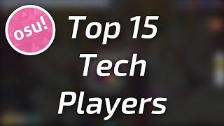 Top 15 Tech Players in osu!