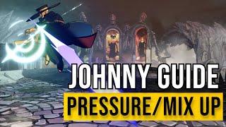 Johnny Pressure/Mixup Guide! - Guilty Gear Strive