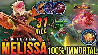 31 Kills!! MVP 19.0 Points Melissa LifeSteal Build 100% IMMORTAL - Build Top 1 Global Melissa ~ MLBB