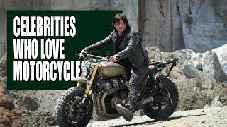 10 Celebrities Who love Motorcycles (Part2)