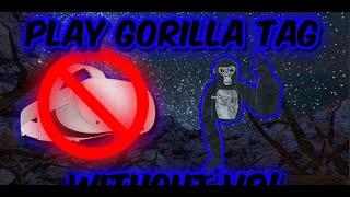 Как Играть В Gorilla Tag Без VR? Гайд На Русском|How To Play Gorilla Tag Without VR!