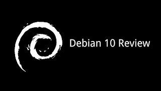 Debian 10 Gnome Review