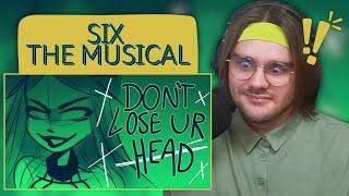 I KNEW THAT ONE! Don't Lose Ur Head from SIX: The Musical FIRST TIME Reaction/Analysis