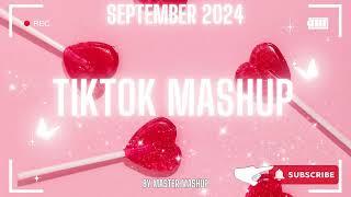  TIKTOK MASHUP  SEPTEMBER 2024  (not clean) 