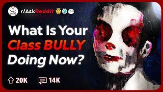 What Happened To Your Old Bully? | Reddit Stories