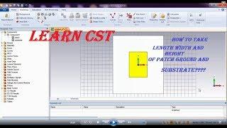 CST MWS Tutorial 01 : Taking L, W and H of patch ground and substrate accurately