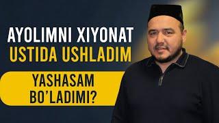 Shukurulloh domla | Ayolimni xiyonat ustida ushladim yashasam bo’ladimi?