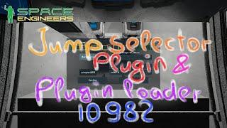 Space Engineers. Jump Selector Plugin & Plugin Loader