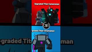 WOULD YOU RATHER,  Upgraded Titan Cameraman OR Upgraded Titan Cinemaman  #shorts