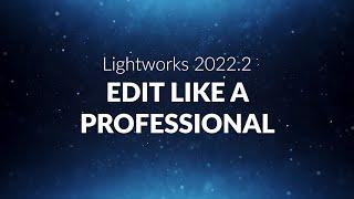 Edit like a Professional inside Lightworks