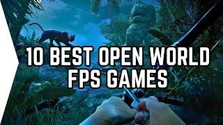 10 BEST OPEN WORLD FPS GAMES