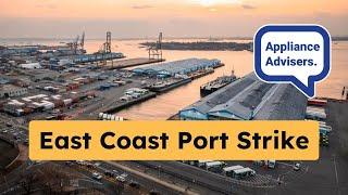 What Does the East Coast Port Strike Mean For Your Kitchen?