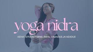 Keha tervendamine, rahu, vabadus ja headus - Yoga Nidra