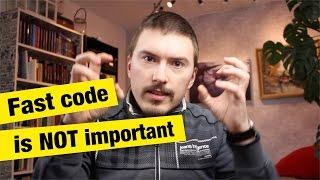 Fast code is NOT important - FunFunFunction #27