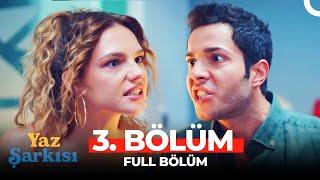 Yaz Şarkısı 3. Bölüm