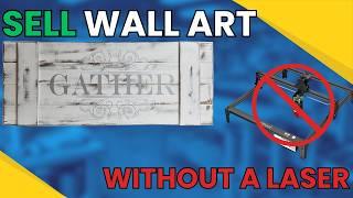 Sell Wall Signs Without a Laser