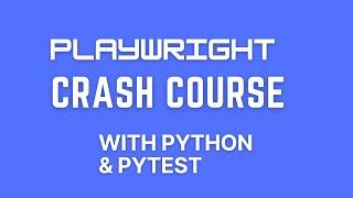 Playwright Crash Course with PyTest