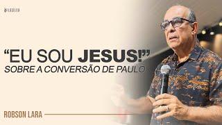 "EU SOU JESUS!" | Robson Lara |  Ministério Filadélfia - VR
